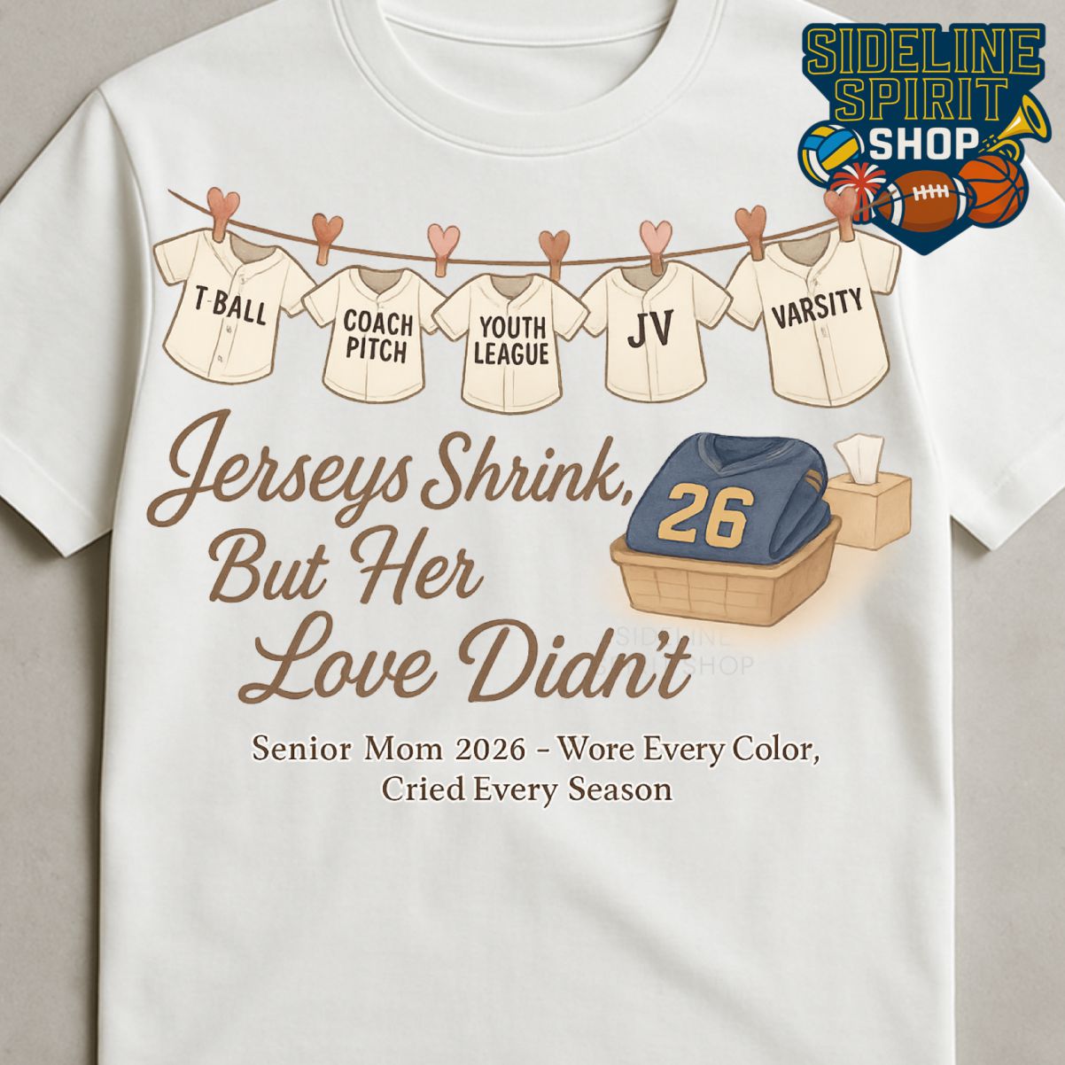 Senior Mom 2026 Tee – Jerseys Shrink, But Her Love Didn’t (Baseball Mom Shirt)