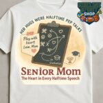 Senior Mom Halftime Pep Talks Tee – The Heart in Every Halftime Speech Shirt