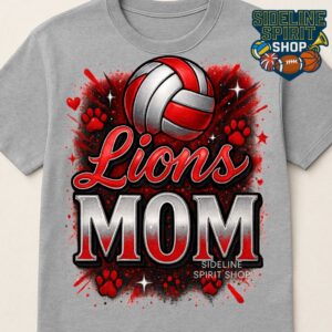 Lions Mom Volleyball Tee – Proud Game Day Spirit Shirt