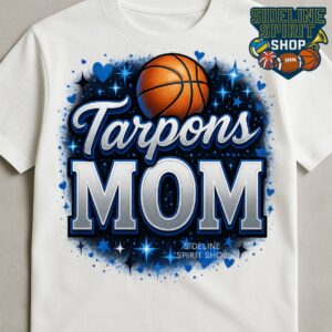 Tarpons Mom Basketball Tee – Proud Game Day Spirit Shirt
