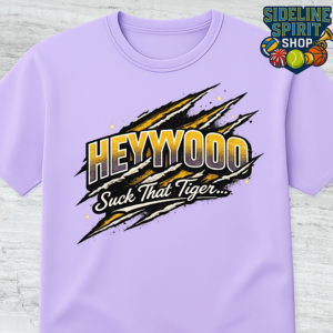 HEYYYOOO Suck That Tiger Tee – Claw Scratch Rivalry Game Day Shirt
