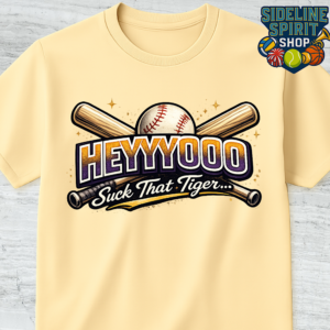 HEYYYOOO Suck That Tiger Baseball Tee – Funny Game Day Rivalry Shirt