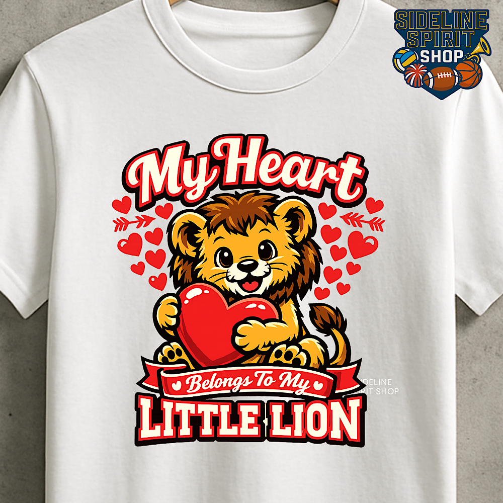 My Heart Belongs to My Little Lion Valentine Tee – Cute Lion Love Shirt